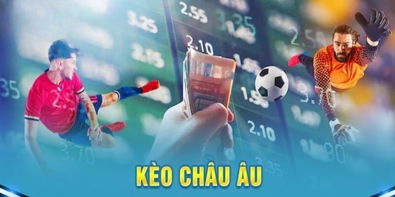 Cược châu Âu là 1 trong 3 loại hình chính được ưa chuộng tại cá độ bóng đá Hello88